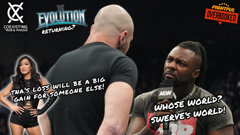 What’s Next For Gail Kim?, Swerve’s World!, WWE Revolution? | Coexisting w/ Rob & Maggie | 3/28/25