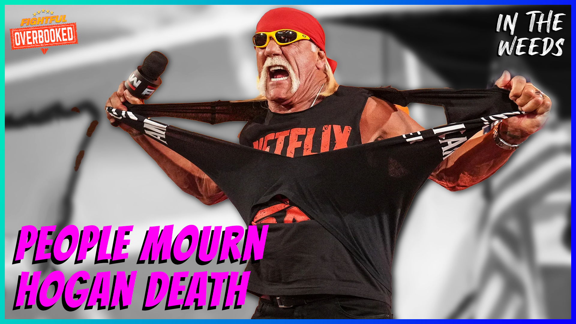 Wrestling World Says Goodbye To Hulk Hogan | In The Weeds 7/25/25