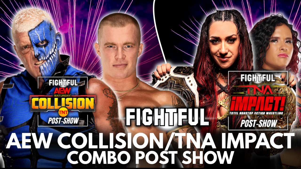 Chicago Street Fight; Knockouts Title Rematch | AEW Collision & TNA iMPACT Post Show Review 7/31/25