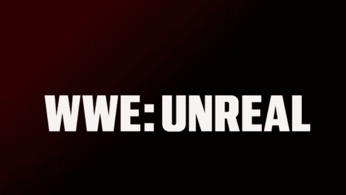 WWE Unreal Season Three Premieres On July 21