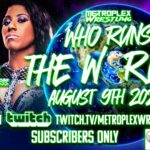 Metroplex Wrestling Who Runs The World? Results (8/9)