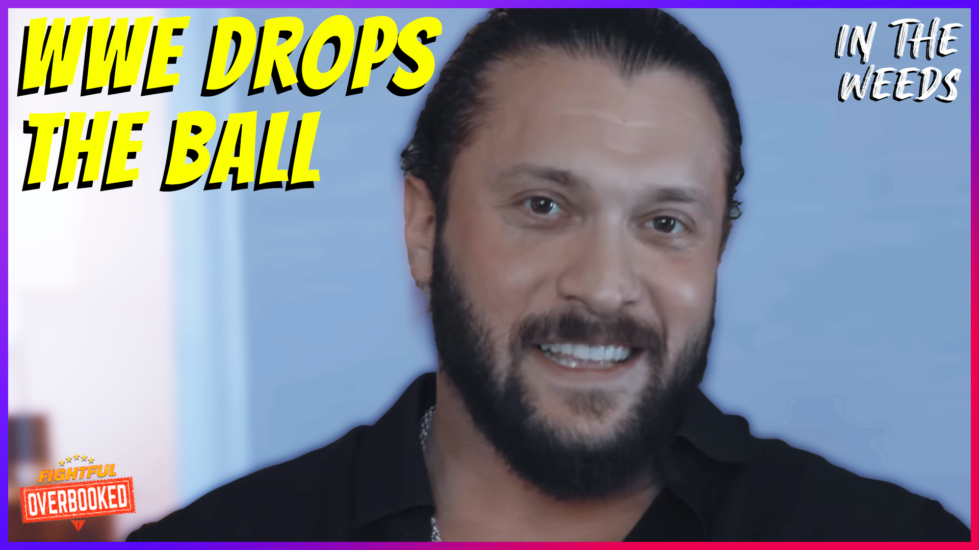 Fans Rebel Against WWE-Kross Contract Story | In The Weeds 8/11/25