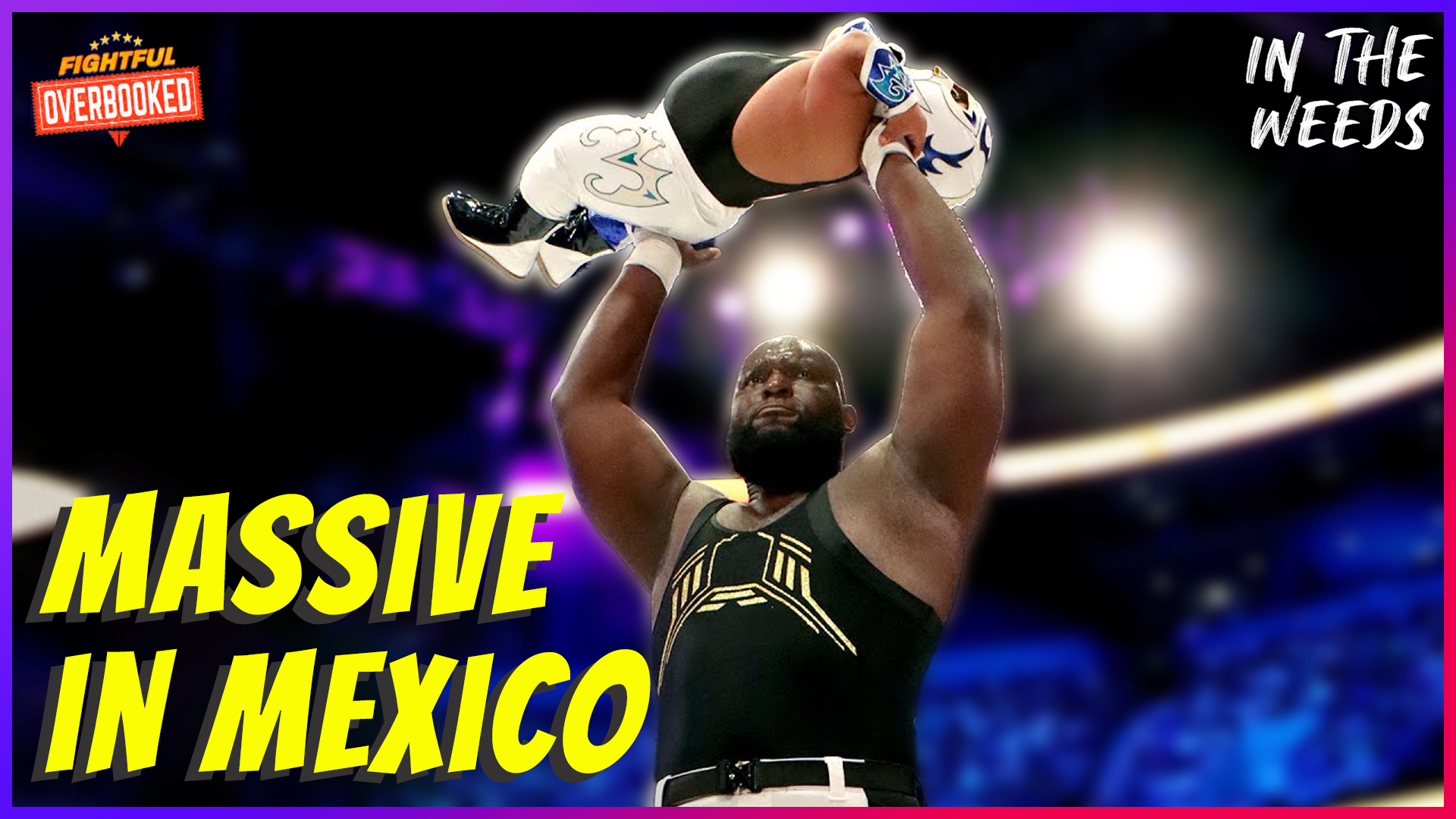 Omos Sizes Up Mexico | In The Weeds 8/18/25