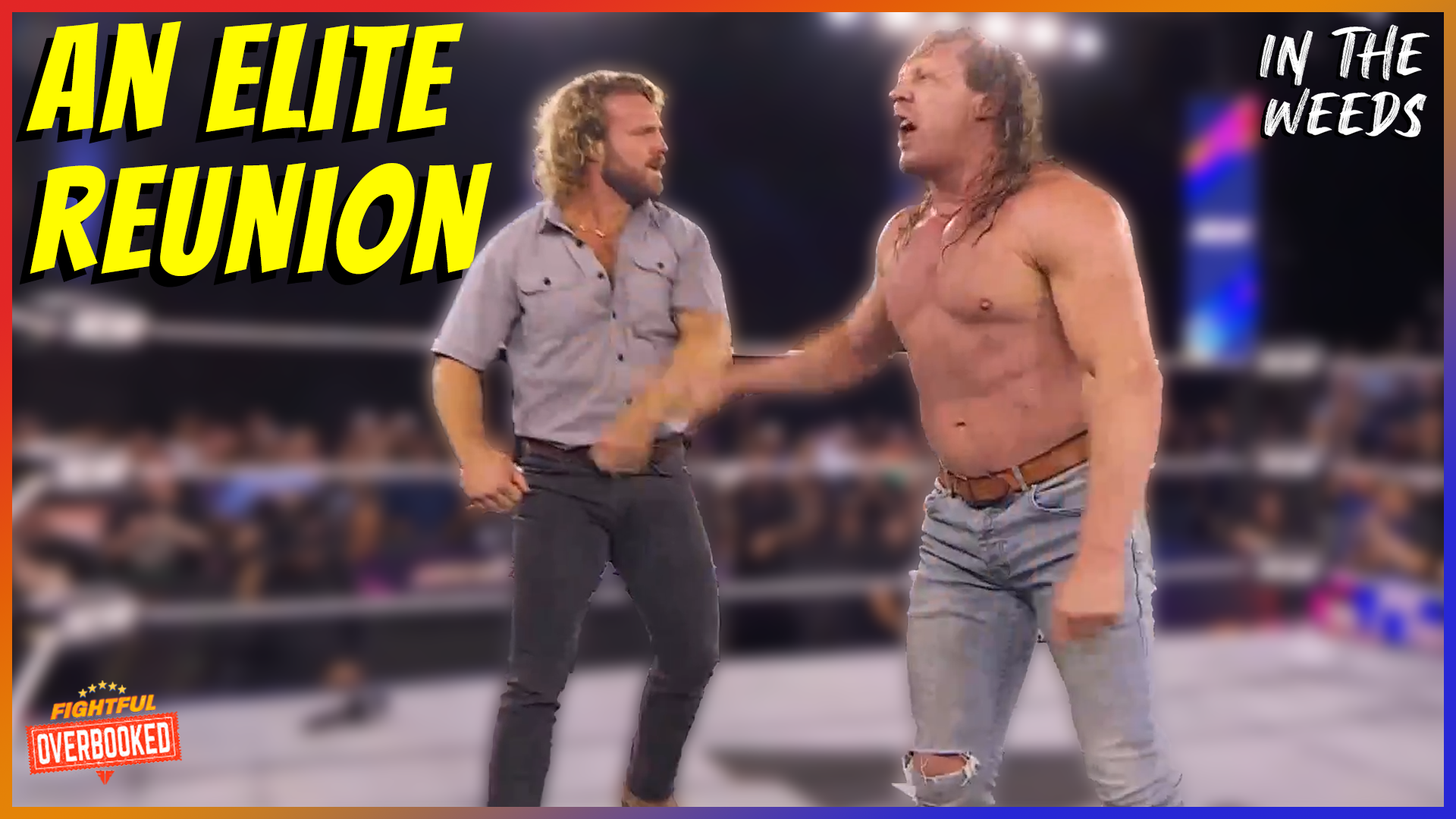 Kenny & Hangman’s EXTREME Reunion | In The Weeds 8/28/25
