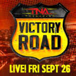 TNA Makes Additions To Victory Road Card; Knockouts World Title Match No Longer Advertised