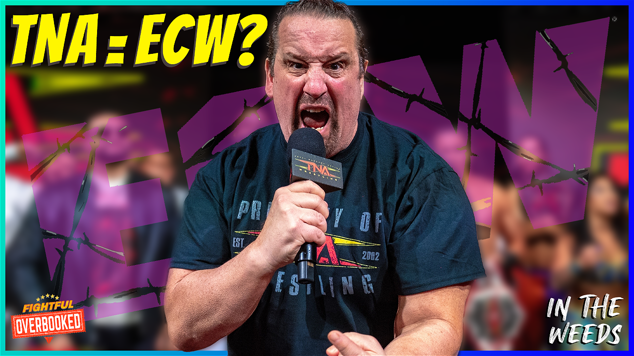 TNA Might Think They’re 1997 ECW | In The Weeds 10/3/25