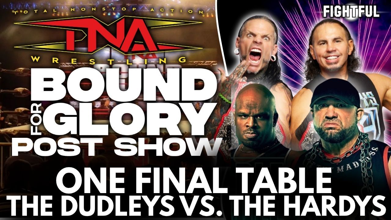 The Hardys and Dudleys Put It All On The Line | TNA Bound For Glory 2025 Post Show Review & Reaction
