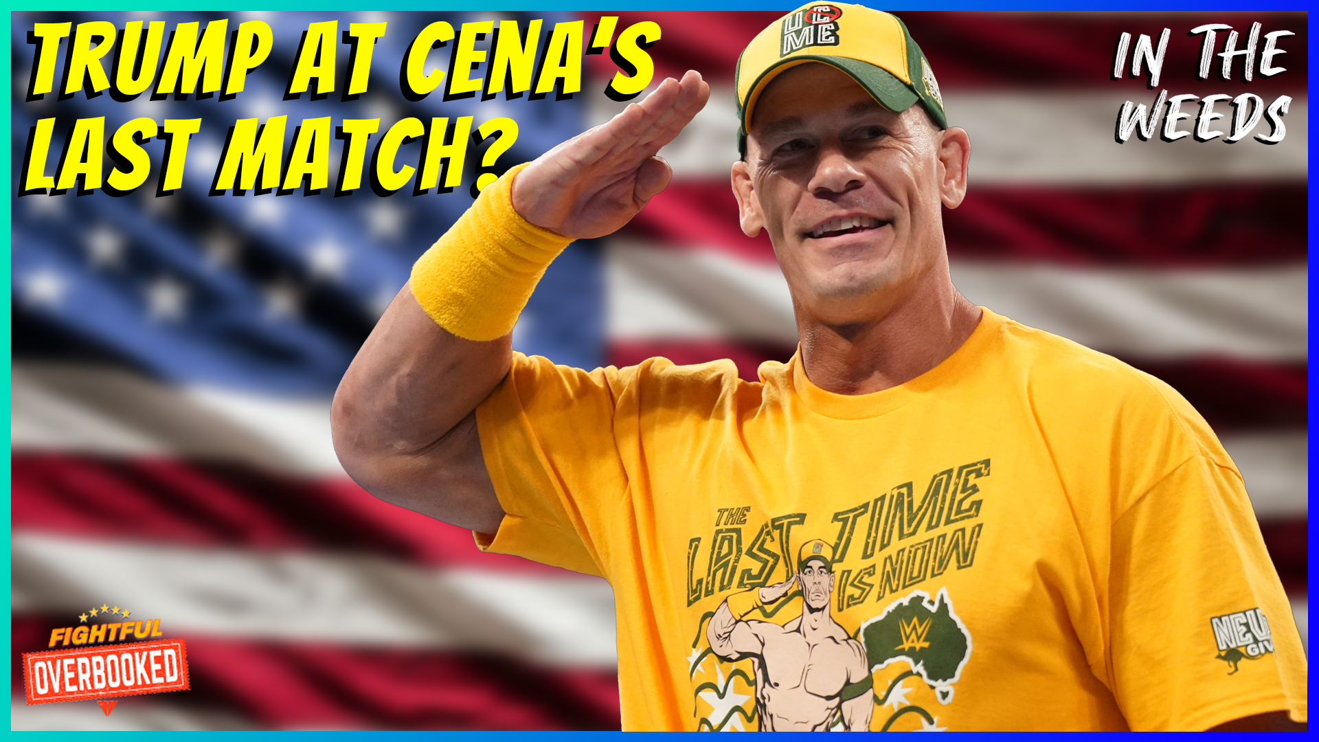Is Trump Attending Cena’s Last Match? | In The Weeds 10/31/25