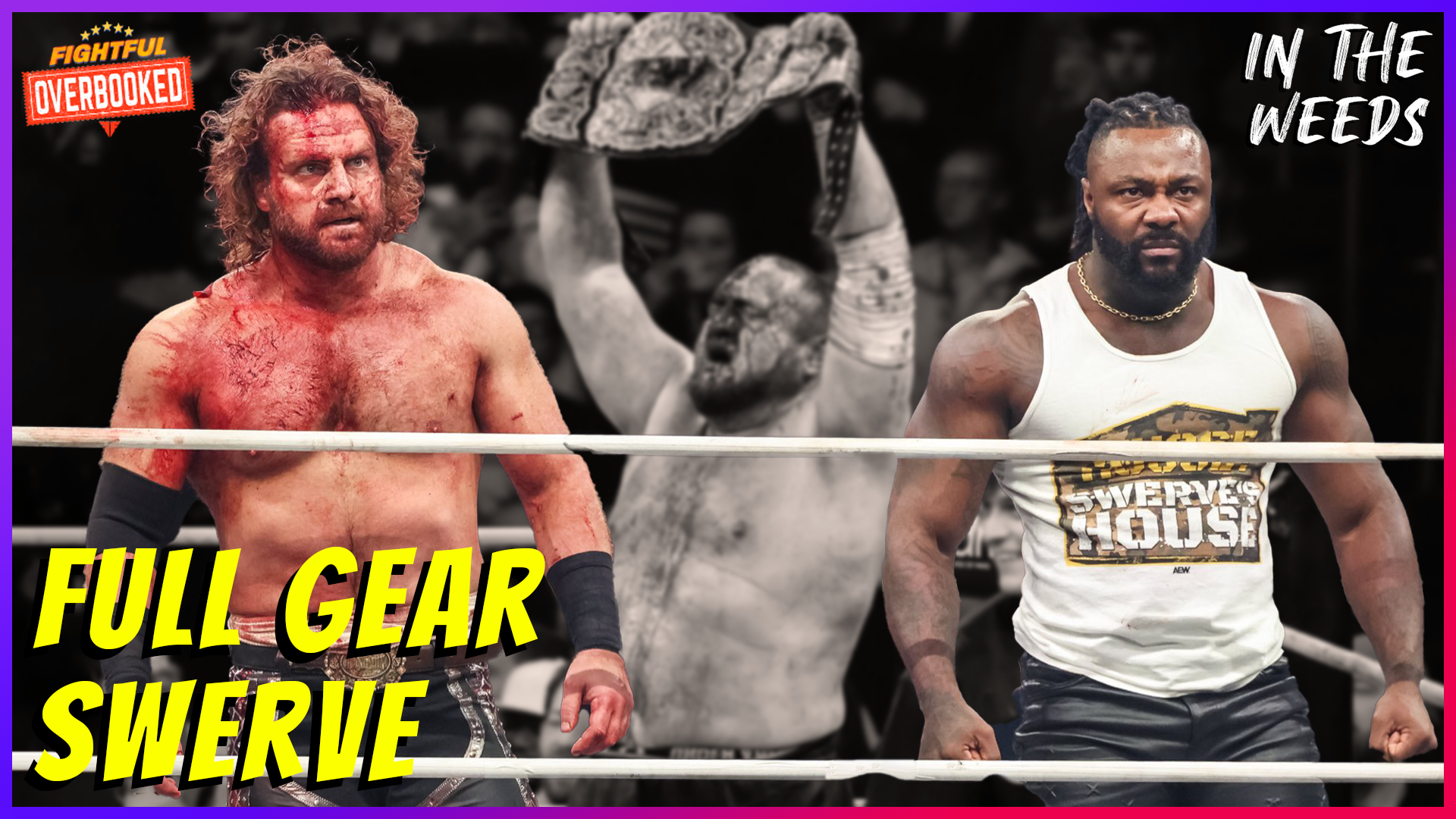 Are People Talking About AEW Full Gear? | In The Weeds 11/24/25