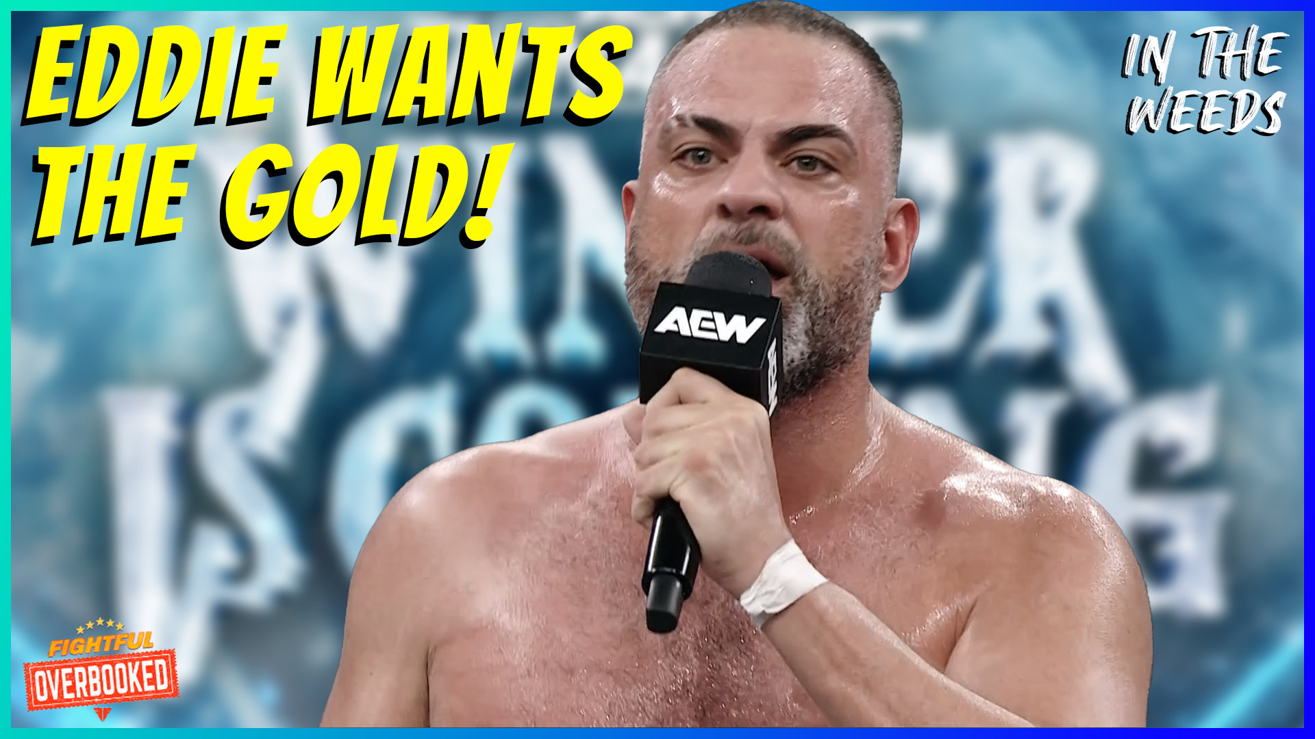Eddie Kingston’s Winter Is Coming | In The Weeds 11/28/25