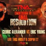 Cedric Alexander vs. Eric Young Set For TNA Countdown To Final Resolution