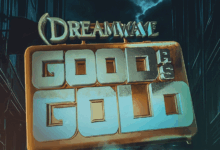 dreamwave good as gold