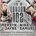 RevPro Live In London 102 Results (12/7): Emersyn Jayne Takes On Nina Samuels