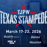 TJPW Announces ‘Texas Stampede’ USA Tour, Two Events To Take Place At SXSW 2026