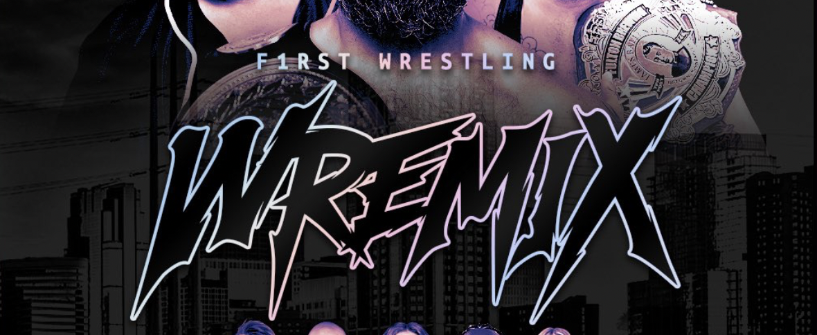 F1RST Wremix Results (1/2): Eddie Kingston, Joey Janela, Effy Compete