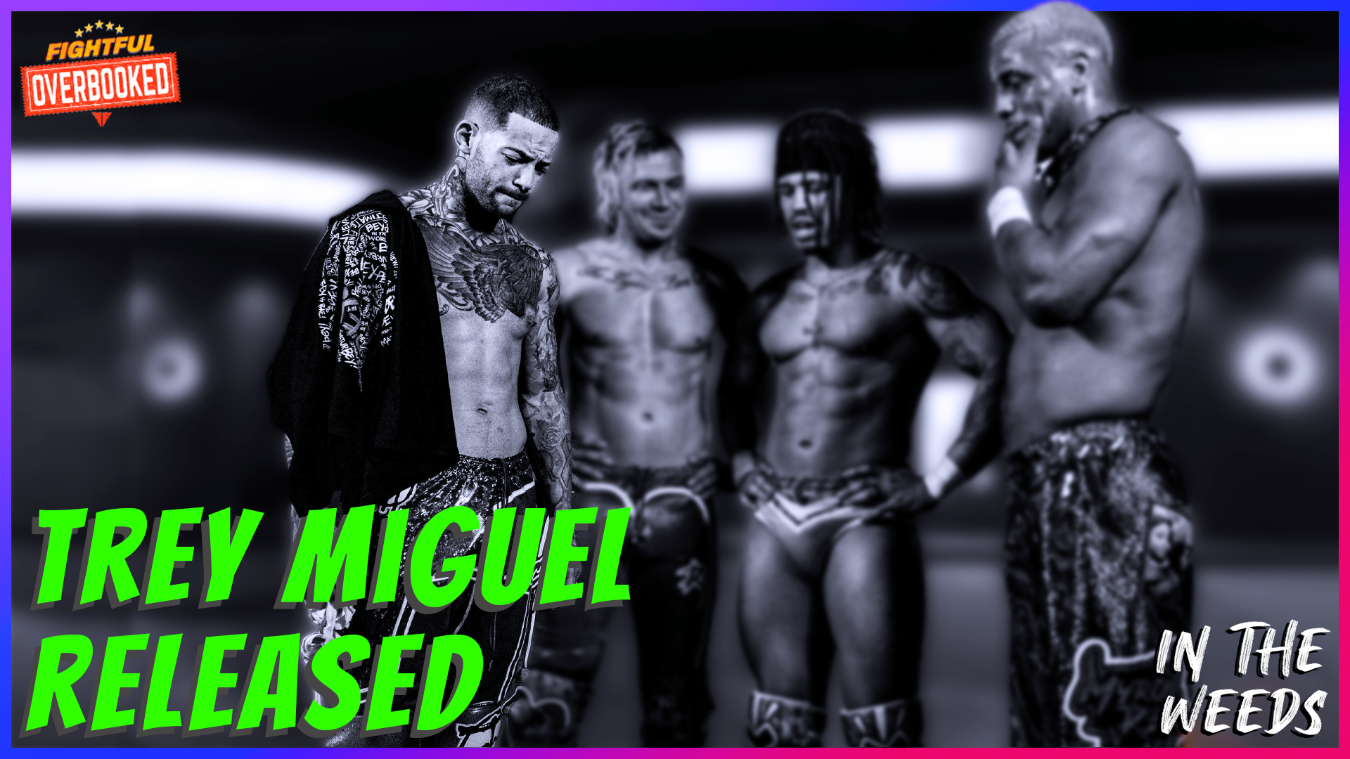 Trey Miguel Released From AEW | In The Weeds 1/19/26