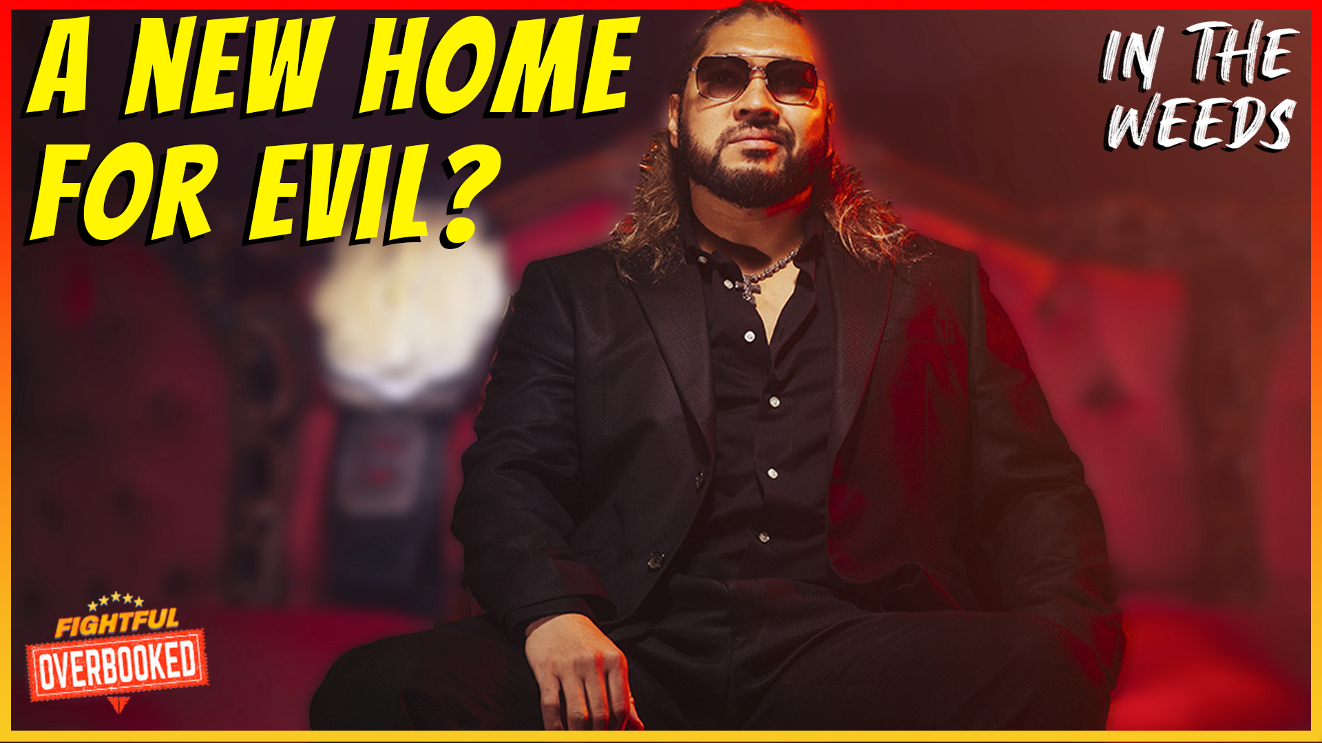 WWE Could Do Great Things with EVIL | In The Weeds 1/28/26