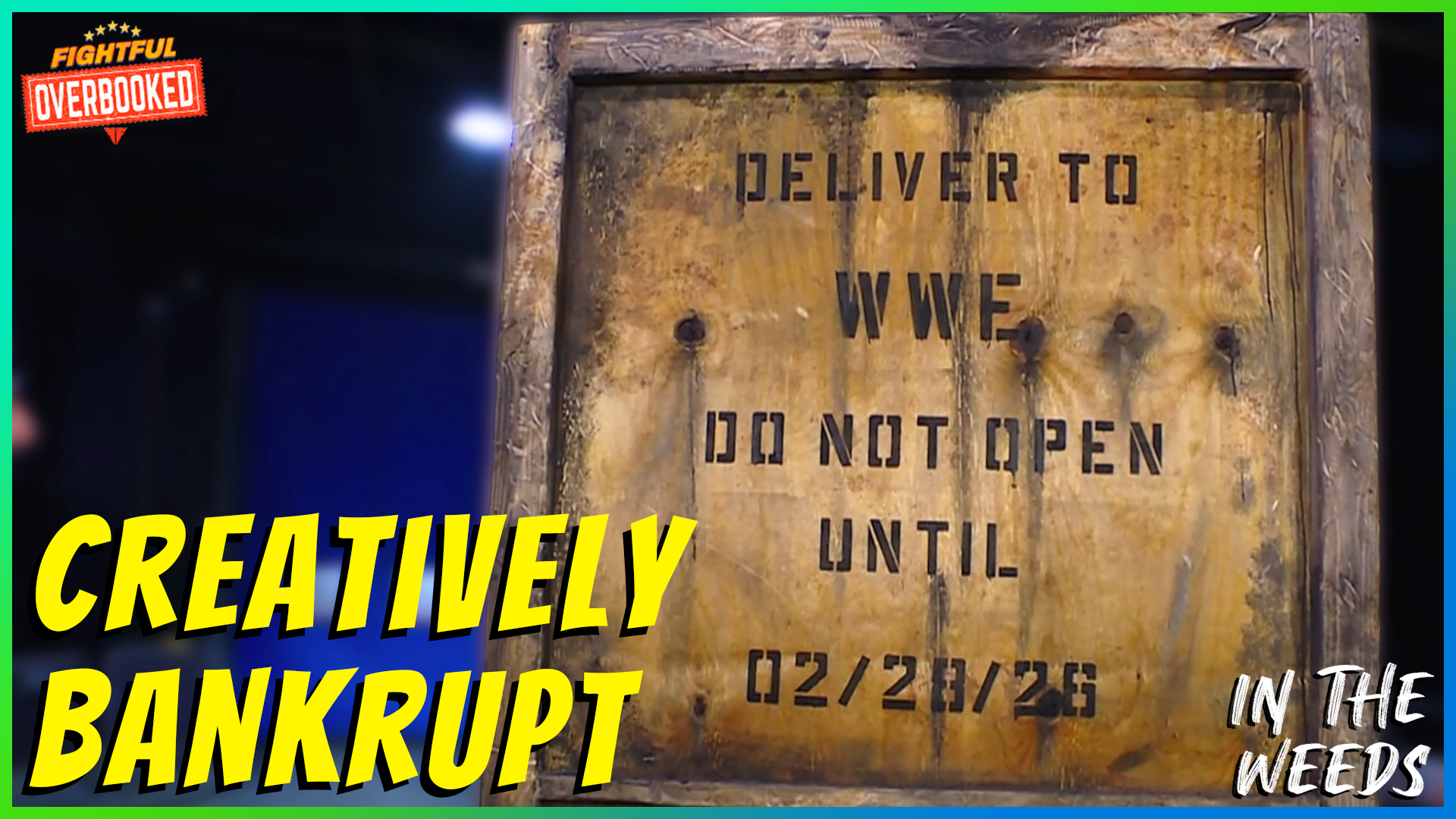 WWE Introduces MORE Lazy Creative | In The Weeds 2/17/26