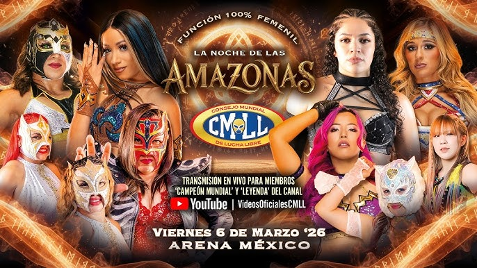 CMLL La Noche de Las Amazonas Results (3/6/2026): Mercedes Moné vs. Persephone, Megan Bayne, Garra Negra, La Catalina, More