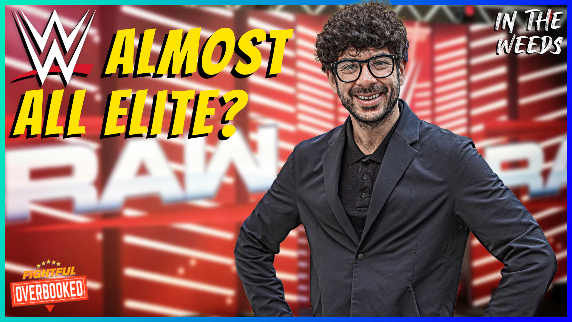 Tony Khan Placed $6.9B Bid On WWE | In The Weeds 3/20/26