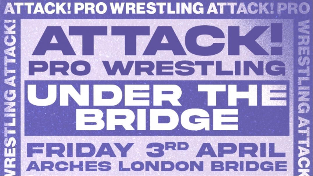 ATTACK! Under The Bridge Results (4/3): Dani Luna Defend ATTACK! Title