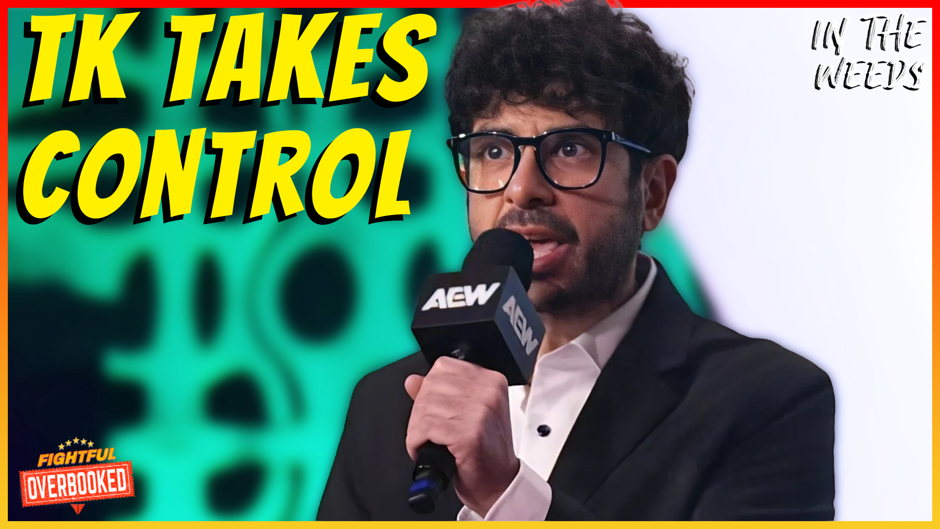 Tony Khan Coaches A PR Masterclass | In The Weeds 4/8/26