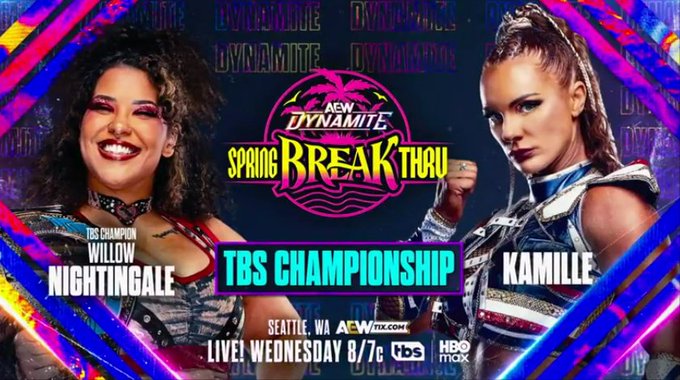 Willow Nightingale Kamille TBS Championship match at AEW Dynamite Spring BreakThru