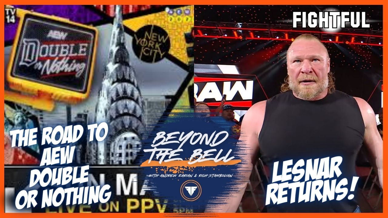 Lesnar Returns | AEW Double or Nothing Preview | Beyond The Bell w/ Andrew Zarian & Rich | 5/19/26