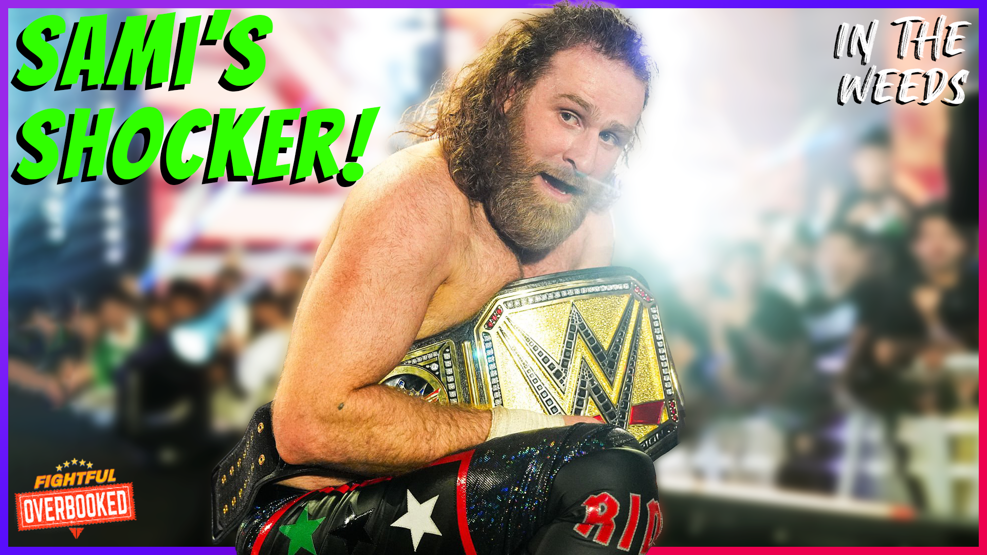 Sami Zayn’s SHOCKING WWE Title Win | In The Weeds 6/29/26