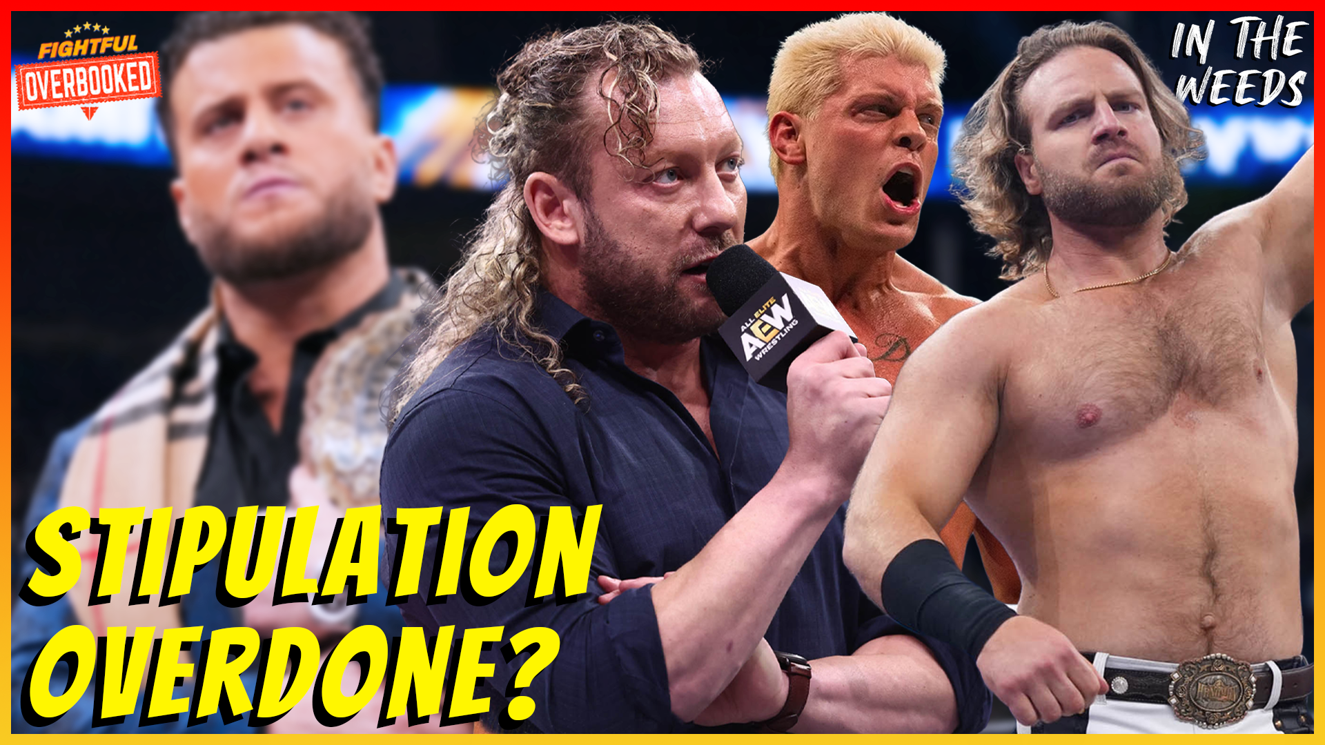 AEW Overusing This World Title Stipulation? | In The Weeds 7/8/26