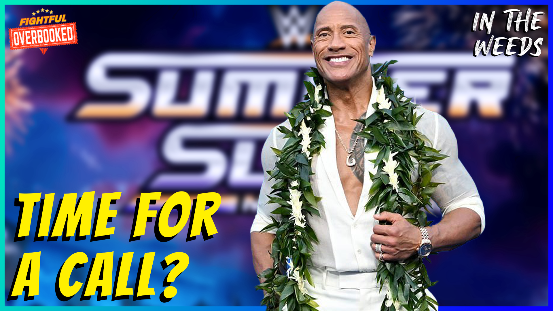 Will The Rock Return At SummerSlam? | In The Weeds 7/10/26