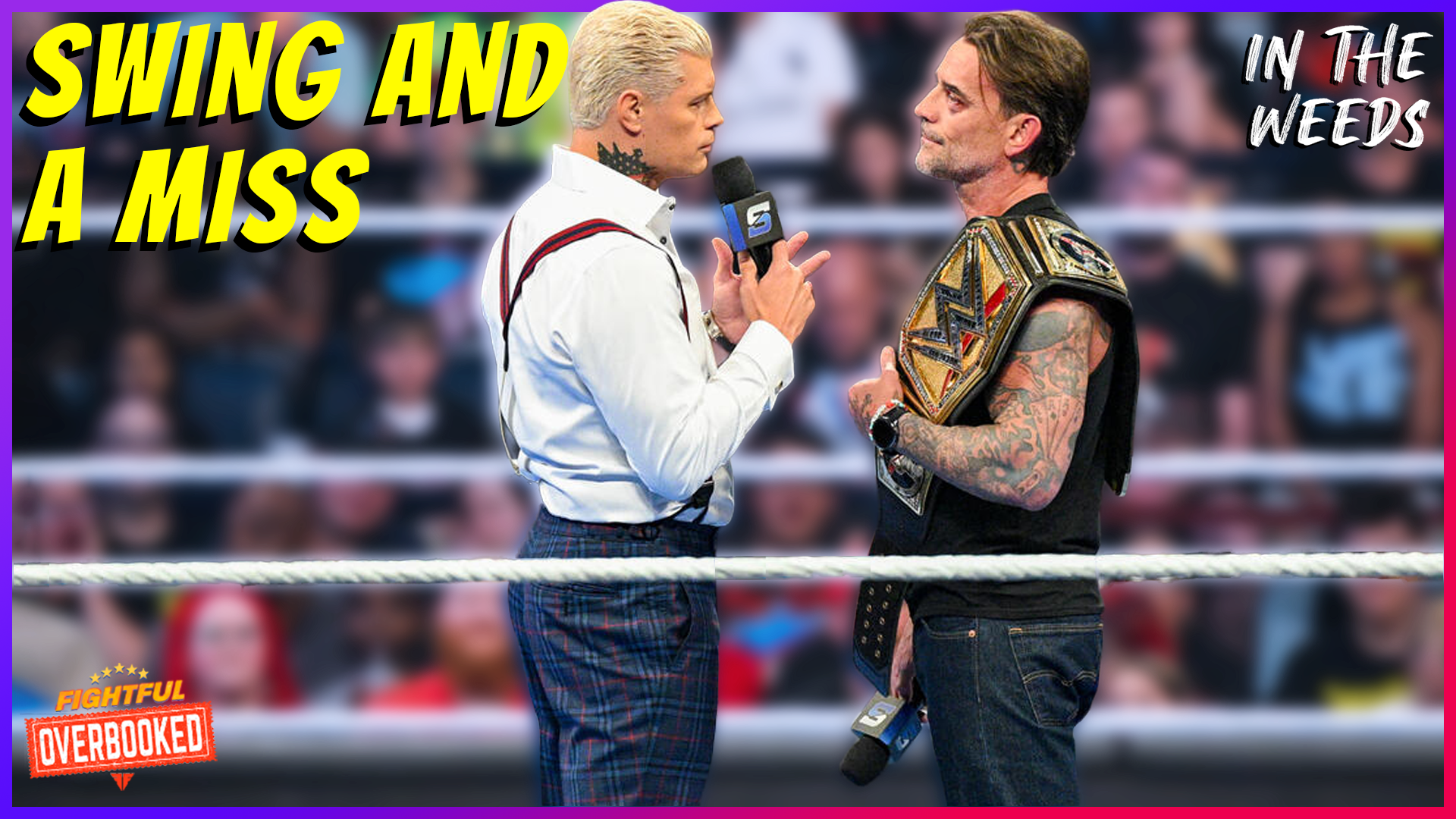 Punk & Rhodes FAIL To Heat Up Feud | In The Weeds 7/13/26