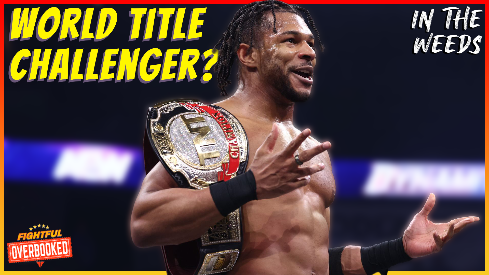 AEW Redemption Needs A Main Event | In The Weeds 7/15/26