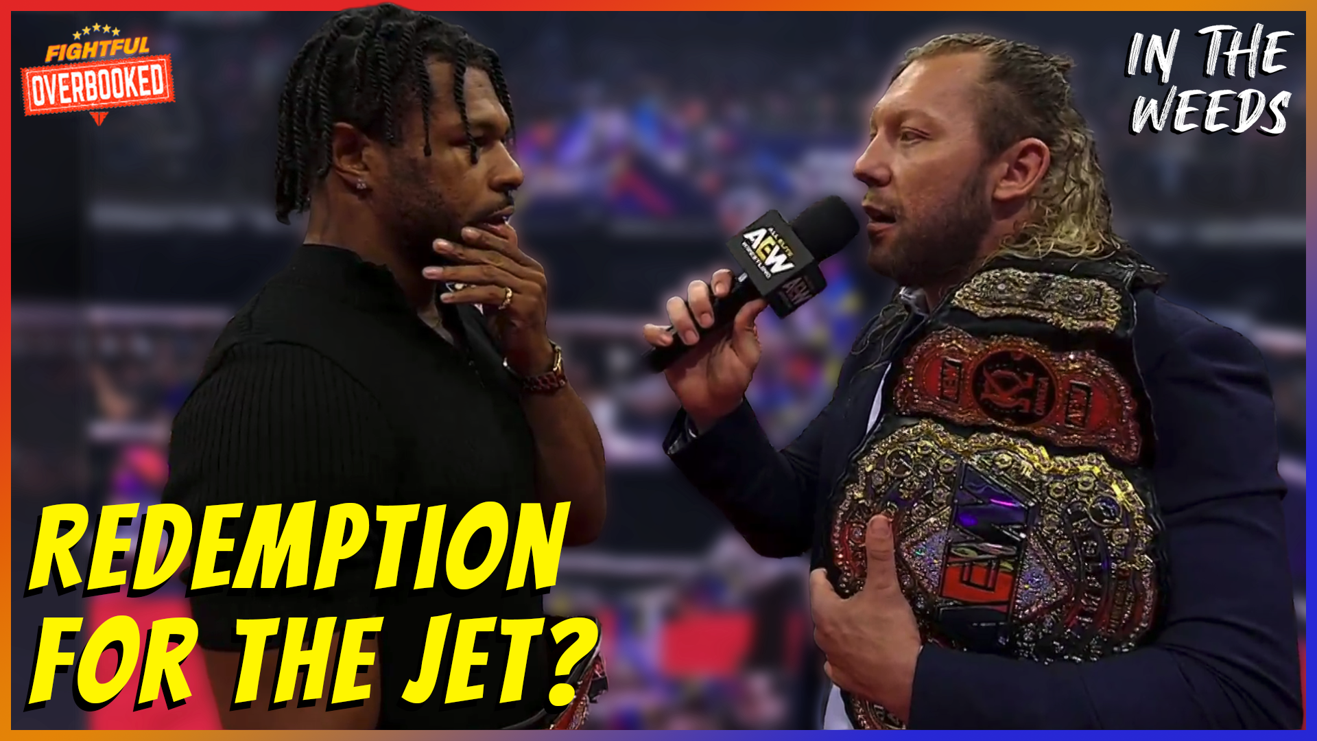 Kenny and The Jet At AEW Redemption | In The Weeds 7/16/26