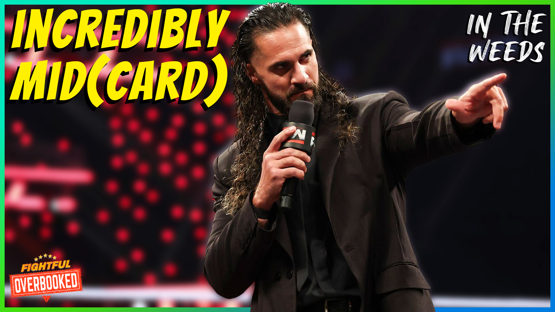 The Most Mid RAW Ever. | In The Weeds 7/21/26
