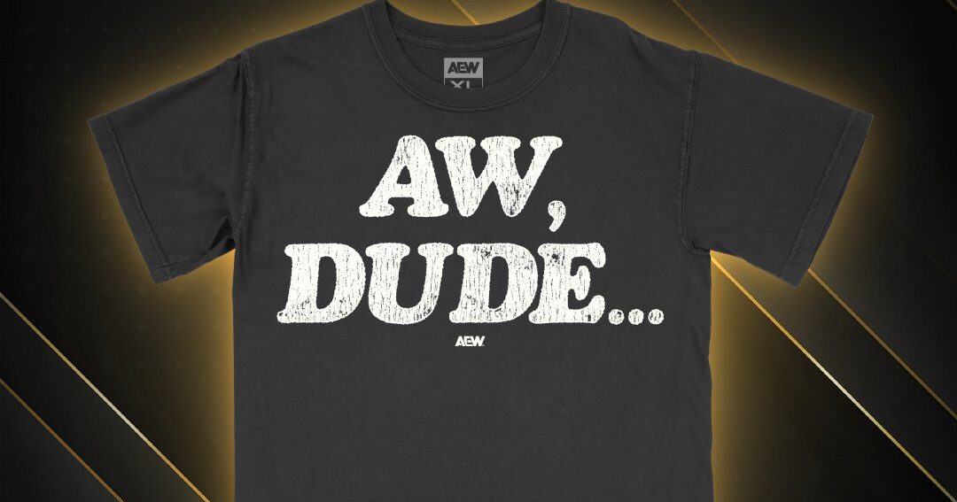 AEW Releases ‘Aw Dude’ Shirt On AEW Shop