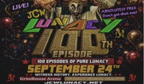 JCW Announces ‘Carnival of Chaos’ For 100th Episode of Lunacy