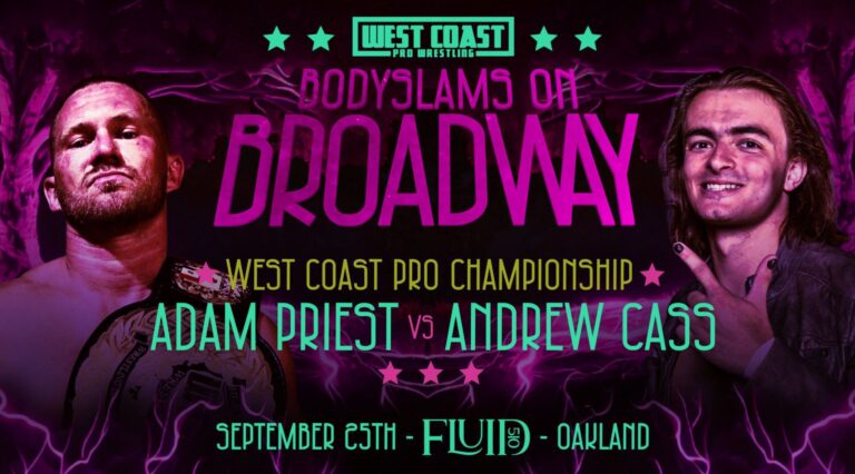 West Coast Pro Bodyslams On Broadway Results (9/25)