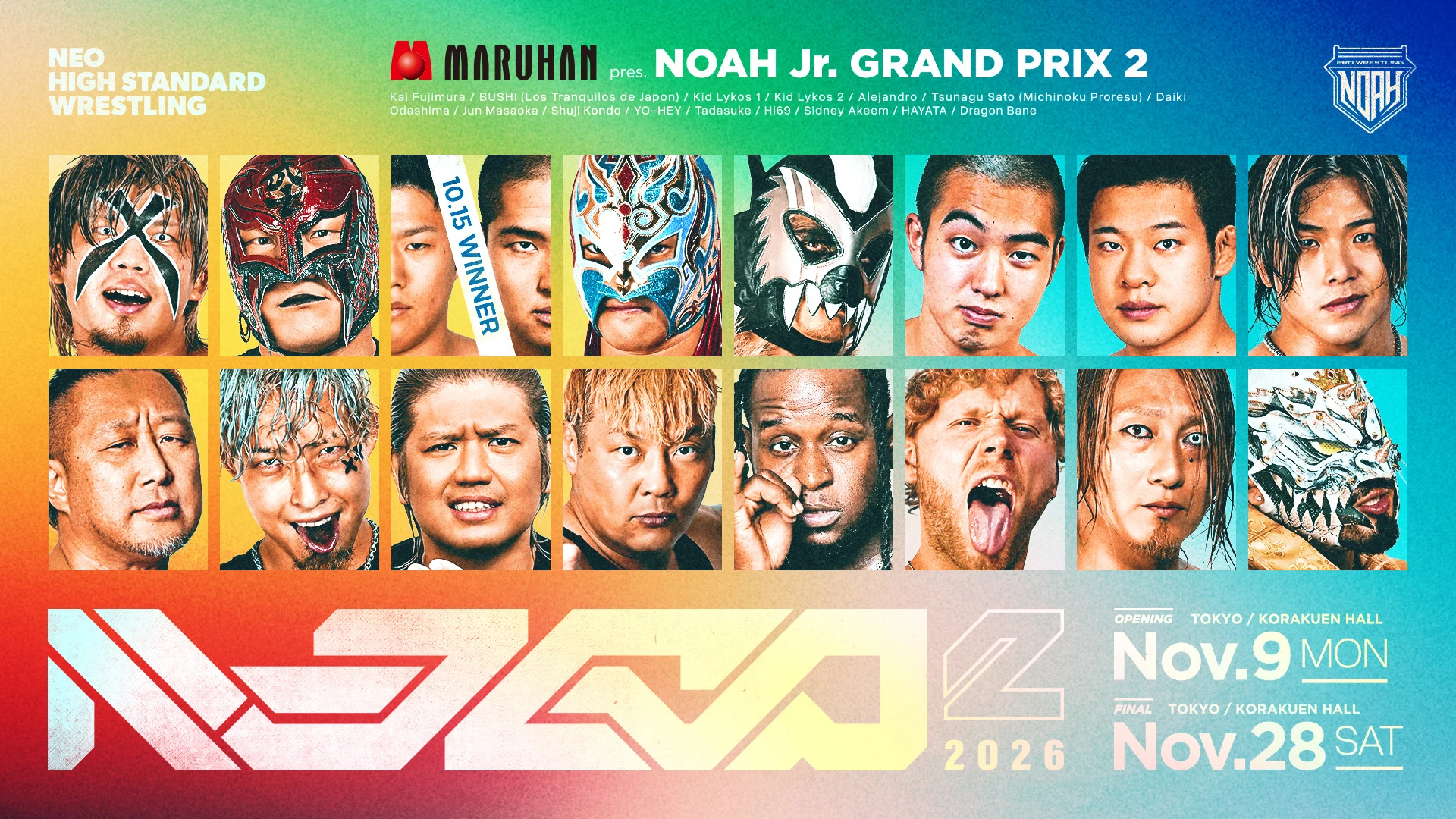 NOAH Jr. Grand Prix, Kai Fujimura, Alejandro, Dragon Bane, Kid Lykos, Kid Lykos II, YO-HEY, Jun Masaoka, Tadasuke, Shuji Kondo, Daiki Odashima, HIROKI, HAYATA, Sidney Akeem, Tsunagu Sato, BUSHI, Yuto Koyanagi, Hiroya Namiki